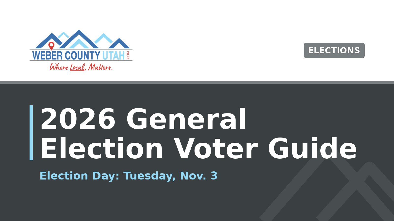 WeberCountyUtah.com title card reading 2026 General Election Voter Guide, Election Day Tuesday, Nov. 3
